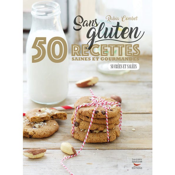Sans gluten 50 recettes saines gourmandes